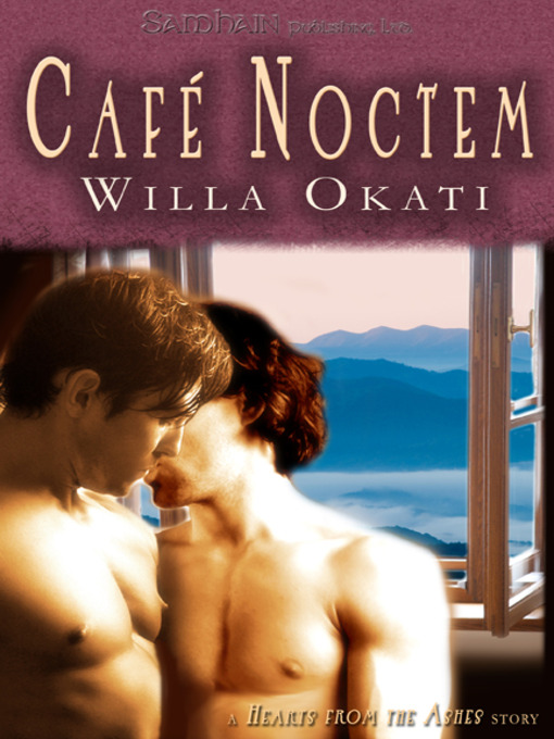 Title details for Café Noctem by Willa Okati - Available